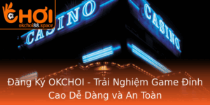 Ang Ky Okchoi Trai Nghiem Game Inh Cao De Dang Va An Toan
